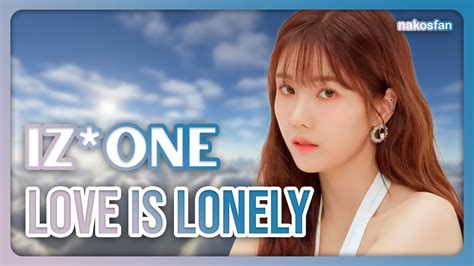 Ai Cover Iz One Love Is Lonely Orig Nmixx Youtube