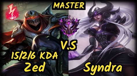 Gal Naru Zed Vs Syndra 1526 Kda Mid Gameplay Euw Ranked Master