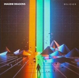 Meaning of “Believer” by Imagine Dragons - Song Meanings and Facts