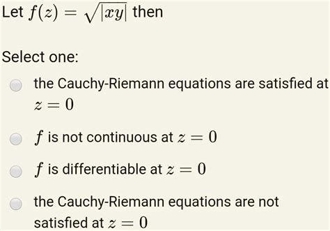 SOLVED Let F Z Be A Function Then The Cauchy Riemann Equations Are