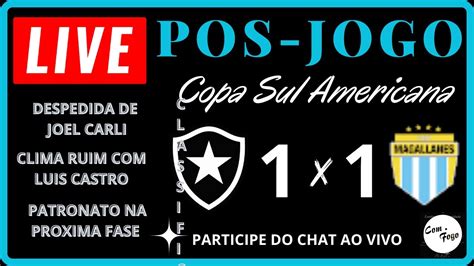 Live Pos Jogo Da Comfogo Botafogo X Magallanes Youtube