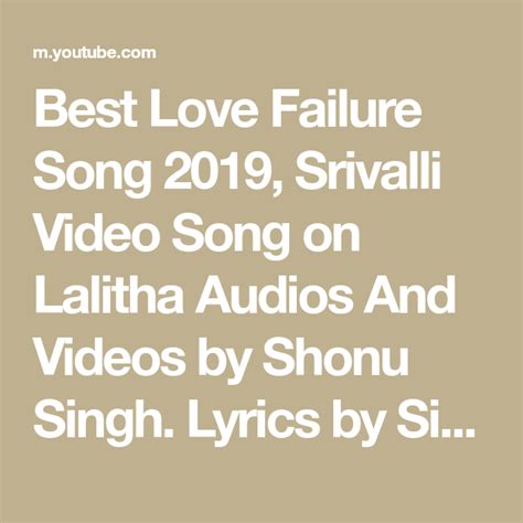 Best Love Failure Song 2019 Srivalli Video Song On Lalitha Audios And