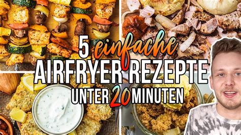 Einfache Airfryer Gerichte Unter Minuten Youtube