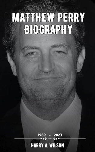 MATTHEW PERRY BIOGRAPHY: From Laughter to Legacy – A Journey Worth ...