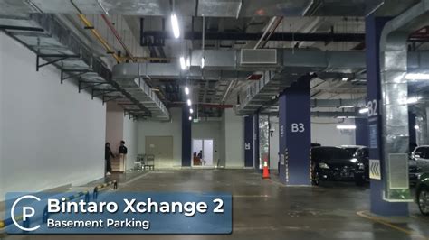 Tempat Parkir Basement Bintaro Xchange Mall 2 BXc 2 Carpark Of