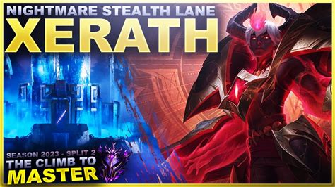 AGAINST A NIGHTMARE STEALTH LANE XERATH Climb To Master League