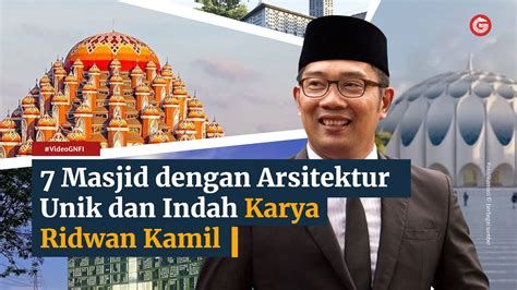 7 Masjid Dengan Arsitektur Unik Dan Indah Karya Ridwan Kamil Video