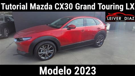 Tutorial Mazda CX30 Grand Touring LX AWD 2023 YouTube