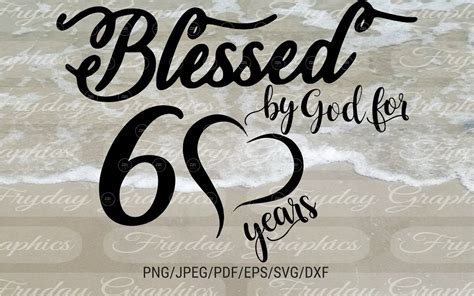 Blessed By God For 60 Years Birthday 60th Birthday Etsy