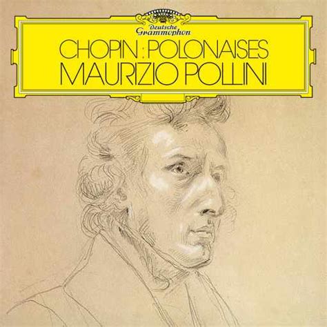 Listen To Chopin Polonaises By Maurizio Pollini