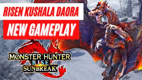 New Risen Kushala Daora Gameplay Reveal Monster Hunter Rise Sunbreak