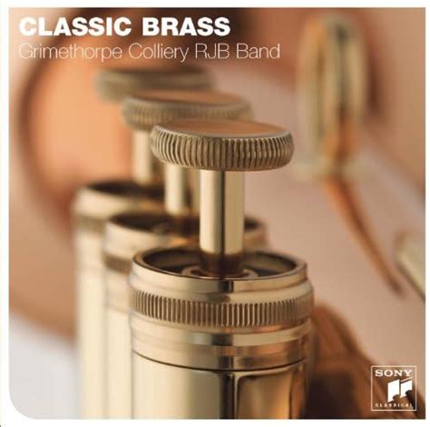 Classic Brass By Grimethorpe Colliery RJB Band On Amazon Music Amazon