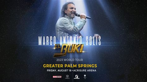 Marco Antonio Solis – Acrisure Arena