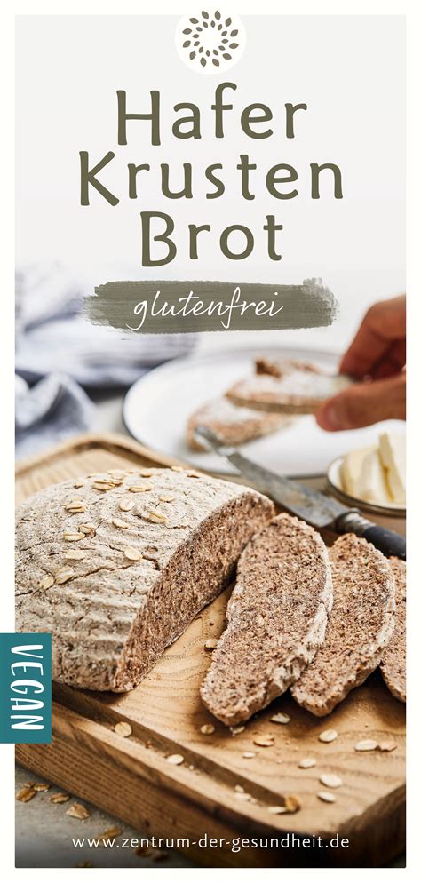 Haferflockenbrot Glutenfrei Zum Selberbacken Recipe Food Clean