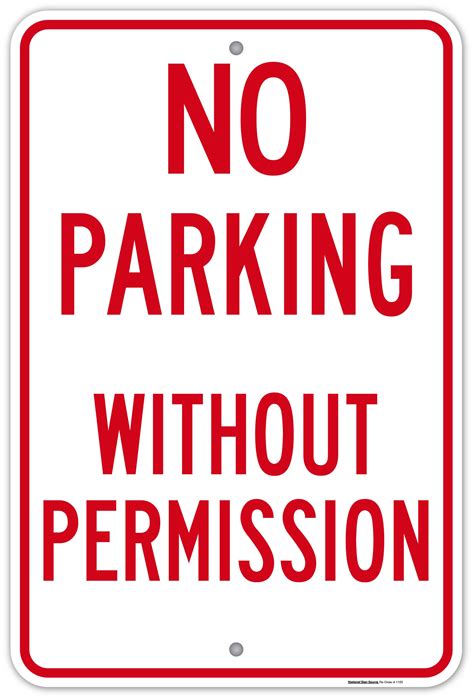 No Parking Without Permission Signs Aluminum Or Dibond Made In The