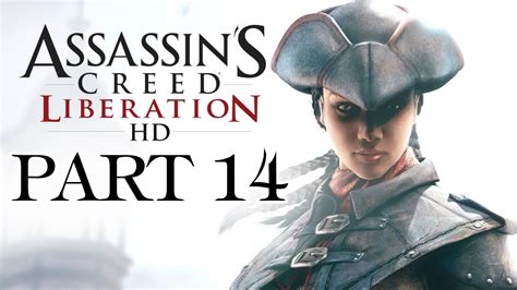 Assassins Creed Liberation Hd Walkthrough Part 14 Hello Connor Youtube