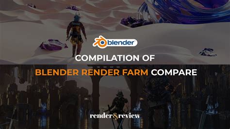 Compilation of Blender render farm compare - VFXRendering