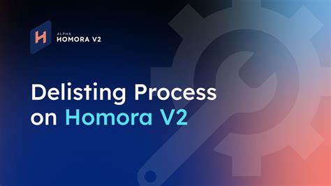 Delisting Process on Homora V2