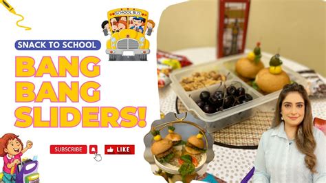 Bang Bang Sliders SNACK TO SCHOOL New Recipe By Chef Sumera Anwer