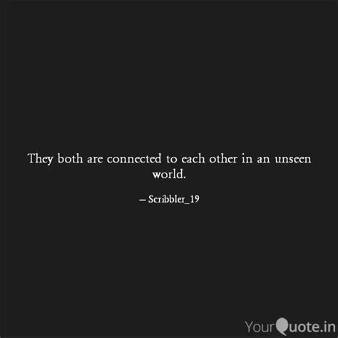 They Both Are Connected T Quotes Writings By Aditi YourQuote