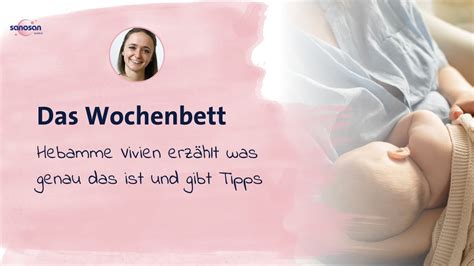 Das Wochenbett I Hebamme Vivien I Sanosan Youtube