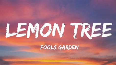 Lemon Tree Fools Garden Lyrics YouTube