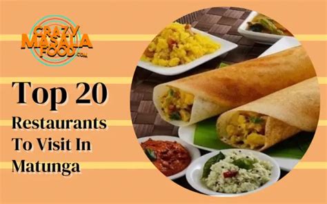 Top 20 Restaurants To Visit In Matunga - Crazy Masala Food