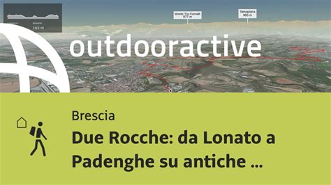 Escursione Di Lunga Distanza In Brescia Due Rocche Da Lonato A