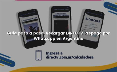 Guía paso a paso Recargar DIRECTV Prepago por Whatsapp en Argentina