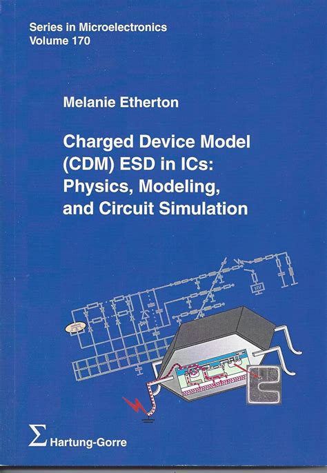 Charged Device Model Cdm Esd In Ics Physics Modeling And Circuit