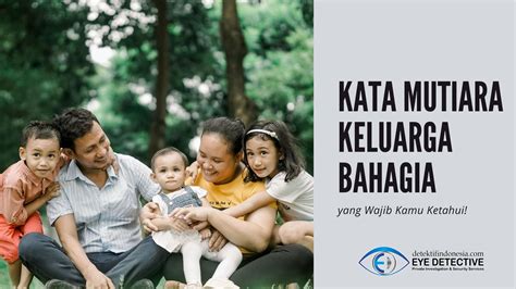 27 Kata Mutiara Keluarga Bahagia Yang Indah Dan Penuh Makna Eye