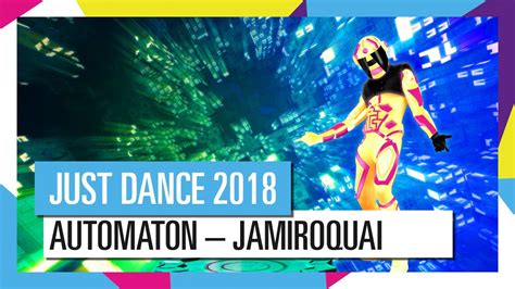 Automaton Jamiroquai Just Dance 2018 Youtube