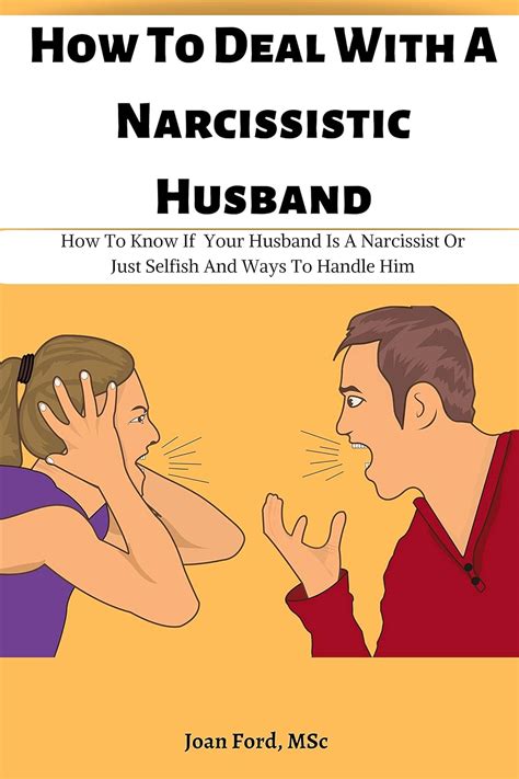 How To Deal With A Narcissistic Husband How To Know If Your Husband Is