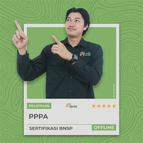 Pelatihan Pppa Sertifikasi Bnsp Offline Nevis Pelatihan Sertifikasi