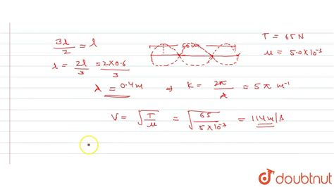 A String Of Linear Mass Density 5 0 Xx 10 3 Kg M Is Stretched Under