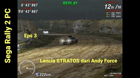 Lancia Stratos Dari Andyforce Sega Rally Pc Youtube