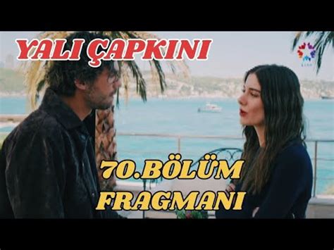 Yalı Çapkını 70 Bölüm Fragmanı Suna tayyarın kızı mı çıkıyor YouTube