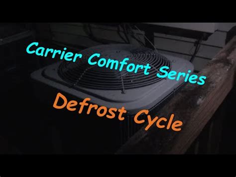 Carrier Comfort Series Heat Pump Defrosting Youtube