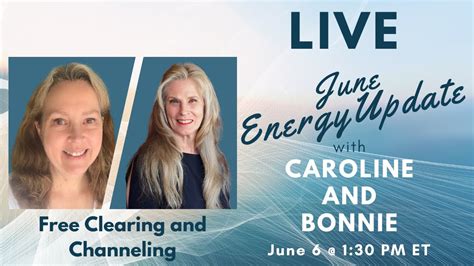 June Energy Update Live Free Energy Clearing And Channeling Youtube