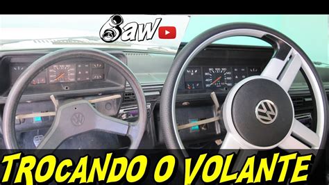 Como Trocar Volante Gol Quadrado Youtube