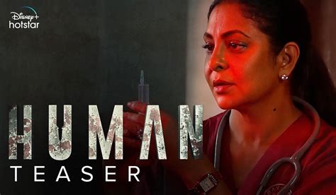 ‘Human’ Web Series: Disney+ Hotstar Drops Intriguing 1st Look Teaser