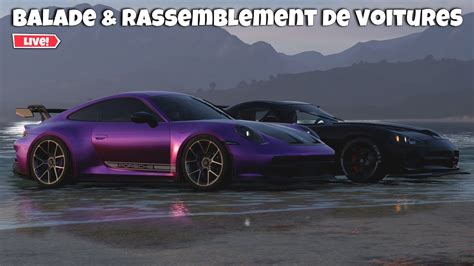 Live Forza Horizon I Balade Rp Et Rassemblement De Voitures Avec