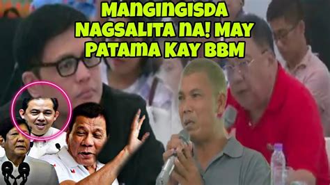 Mangingisda Ng Zambales Nagsalita Na May Patama Kay Bbm YouTube