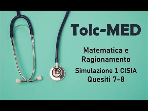 Tolc MED Simulazione 1 Analisi Dei Quesiti Di Ragionamento E