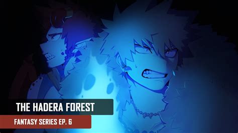 The Hadera Forest Kirishima And Bakugou X Listener Fantasy Series Ep