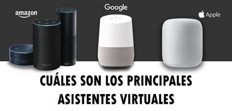 Cu Les Son Los Principales Asistentes Virtuales