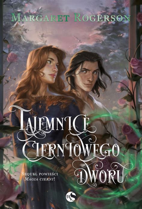 Tajemnice Cierniowego Dworu Sorcery Of Thorns Tom 1 5 Margaret