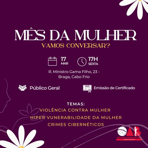 MÊS DA MULHER Vamos Conversar OAB Cabo Frio e Arraial do Cabo RJ