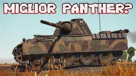 Il Miglior Panther In War Thunder War Thunder Ita Youtube