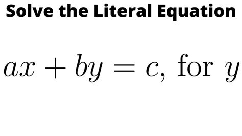 Solve The Literal Equation Ax By C For Y Youtube